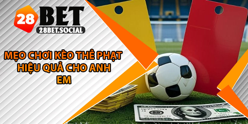 Kèo Thẻ Phạt – Cách Đọc Và Đặt Cược Hiệu Quả Cho Người Mới 4 Mẹo chơi kèo thẻ phạt hiệu quả cho anh em