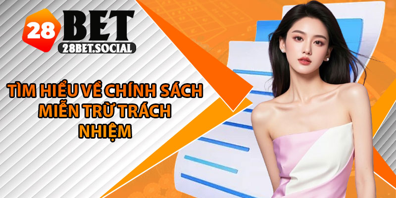 Miễn Trừ Trách Nhiệm – Nền Tảng Cho Cá Cược Minh Bạch 1 Tìm hiểu về chính sách miễn trừ trách nhiệm